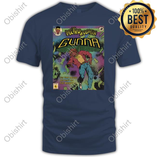 Metro Boomin Gunna Tees Gunwunna Confirmed For Heroes And Villains Tee Shirt