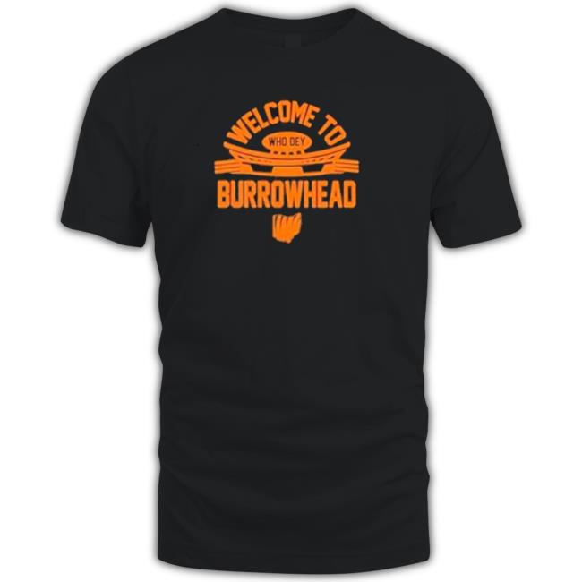 Welcome To Burrowhead Who Dey T-Shirt