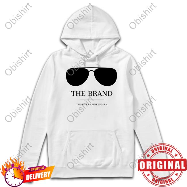 Joe Biden Is The Brand Shirt