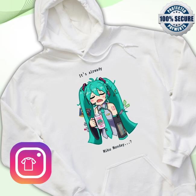 It's Already Miku Monday Shirts It's Already Miku Monday Tank Top