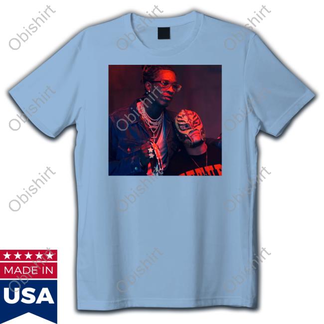 Mount Rushmore Rappers And Wrestlers Young Thug & Rey Mysterio Shirts