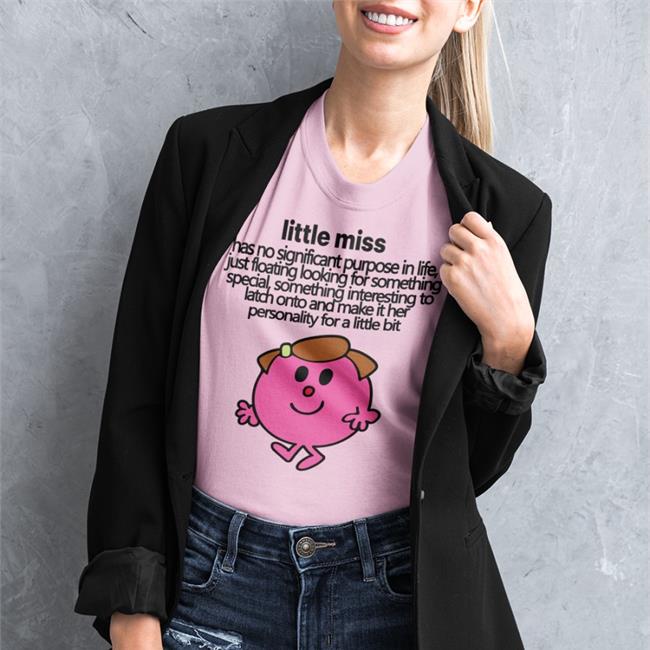 Little Miss Has No Significant Purpose In Life New Shirt Empty Rico