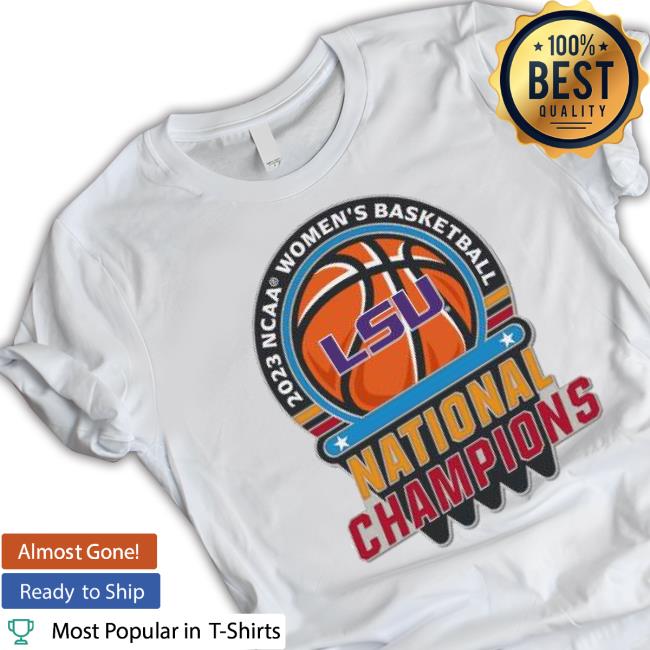 Lsu Tigers 2023 Ncaa Women’S Basketball National Champions shirt