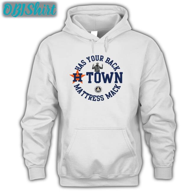Gooseworks Has Your Back H-Town Mattress Mack Shirts
