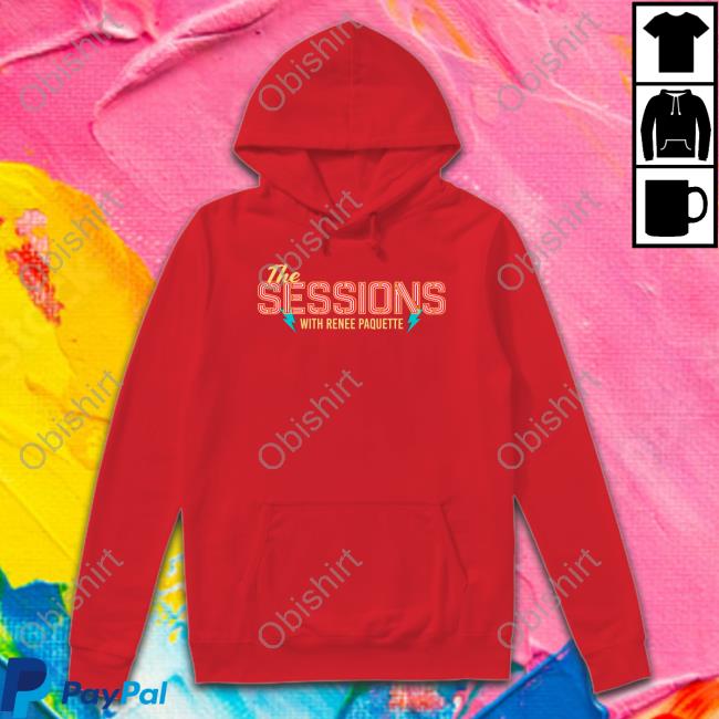 Renee Paquette The Sessions With Renee Paquette Shirt