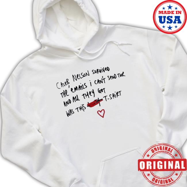 Official Caleb Nelson Survived The Emails I Can’T Send Tour Classic Shirt