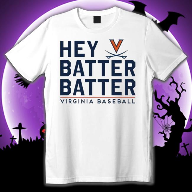 Hey Batter Batter Virginia Baseball shirt