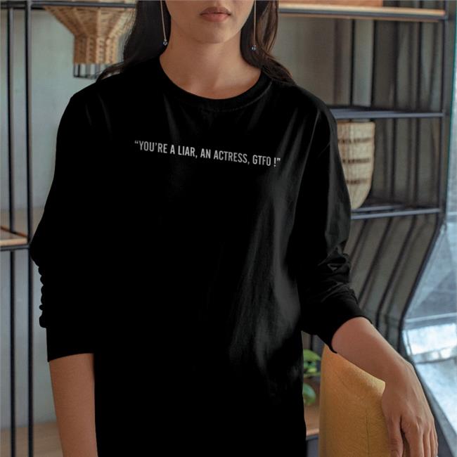 Nana You're A Liar An Actress Gtfo Hoodie
