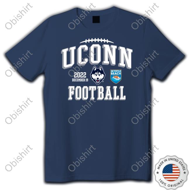 Uconn Huskies 2022 Myrtle Beach Bowl Single Team Shirt Uconn Huskies Merch