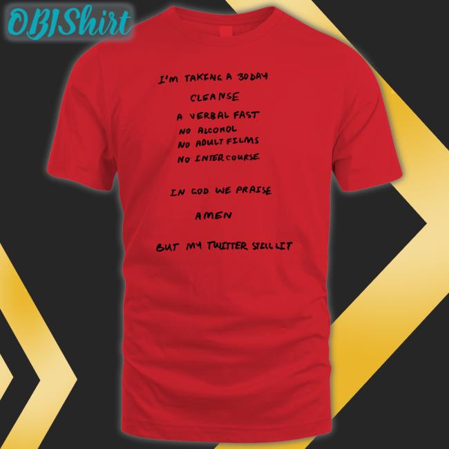 Ye I'm Taking A 30 Day Cleanse A Verbal Fast No Alcohol No Adult Films No Intercourse Sweatshirt