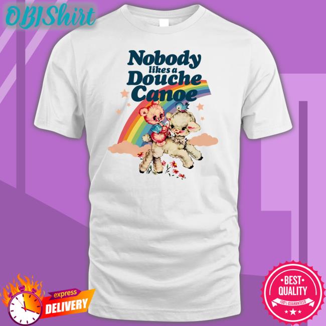 Nobody Likes A Douche Canoe Sweatshirt
