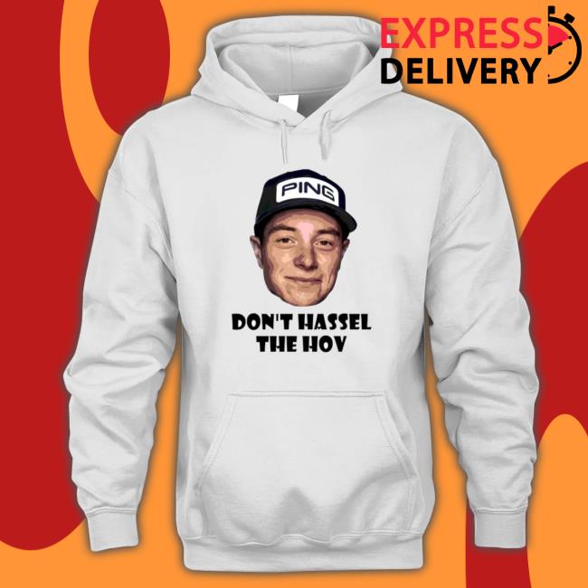 Viktor Hovland Don't Hassle The Hoc Golf Sweatshirt Viktor Hovland Don't Hassle The Hoc Golf Shirt