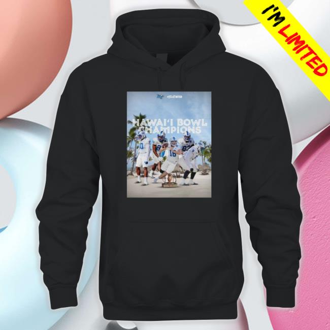 Middle Tennessee 2022 Hawaii Bowl Champions Hoodie Middle Tennessee 2022 Hawaii Bowl Champions Hoodie
