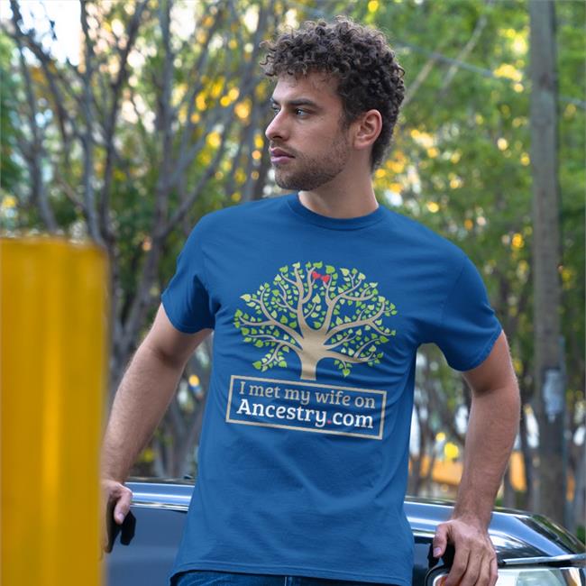 Shirts That Go Hard I Met My Wife On Ancestry Tee
