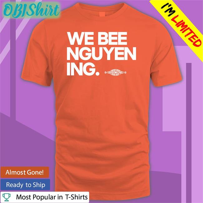 We Bee Nguyen-Ing Shirt
