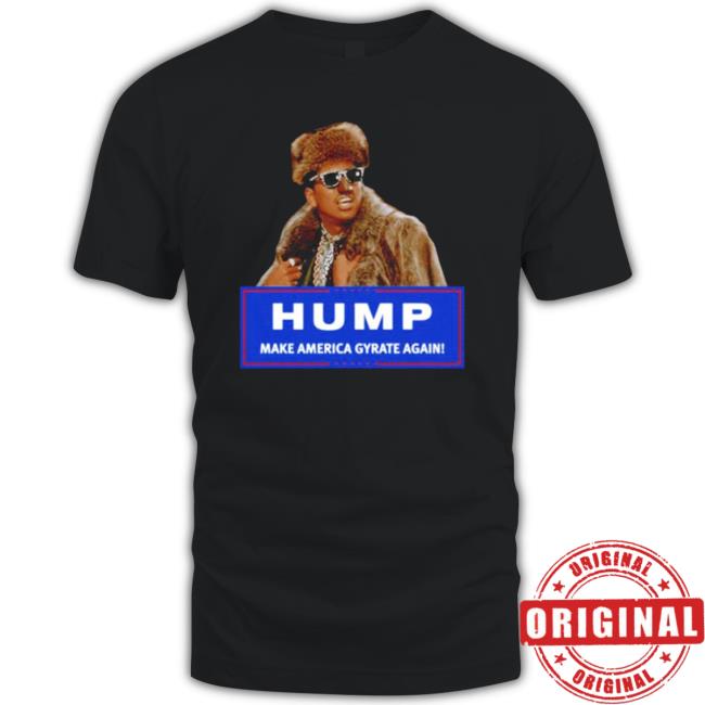 Insecure Issa Rae Hump Make America Gyrate Again T-Shirt