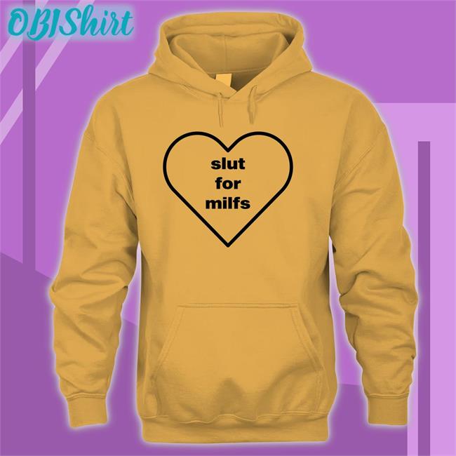 Slut For Milfs Tee Shirt