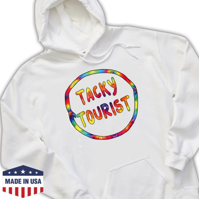 Vacation Tacky Tourist Costume Tie Dye Tacky Traveler Day Hooded Sweatshirt Vacation Tacky Tourist Costume Tie Dye Tacky Traveler Day Shirt