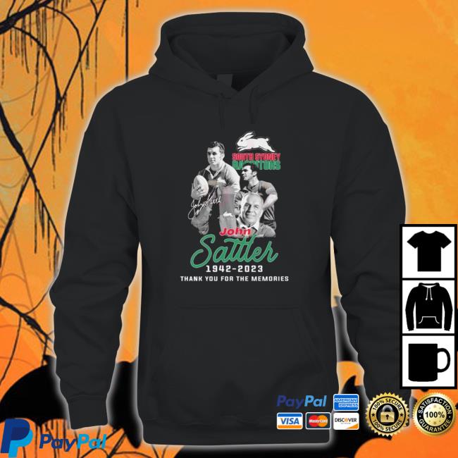South Sydney Rabbitohs John Sattler 1942-2023 Thank You For The Memories Signature Sweatshirt