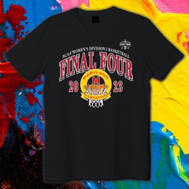 Maryland Terrapins Women’S Basketball 2023 Ncaa Final Four Shirt