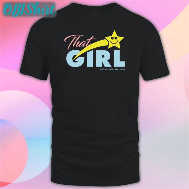 Tina Snow That Girl Shirts Megan Thee Stallion Merch