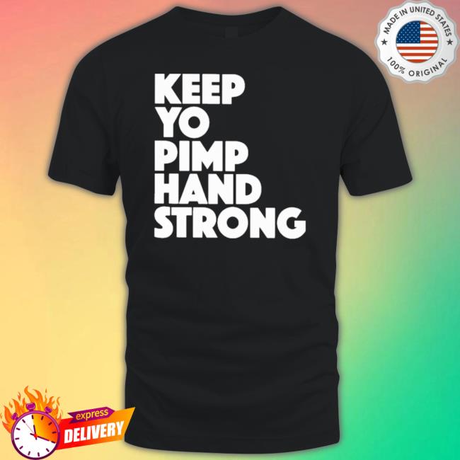 Official Dana White Wearing Keep Your Pimp Hand Strong Sweater Official Dana White Wearing Keep Your Pimp Hand Strong Tee