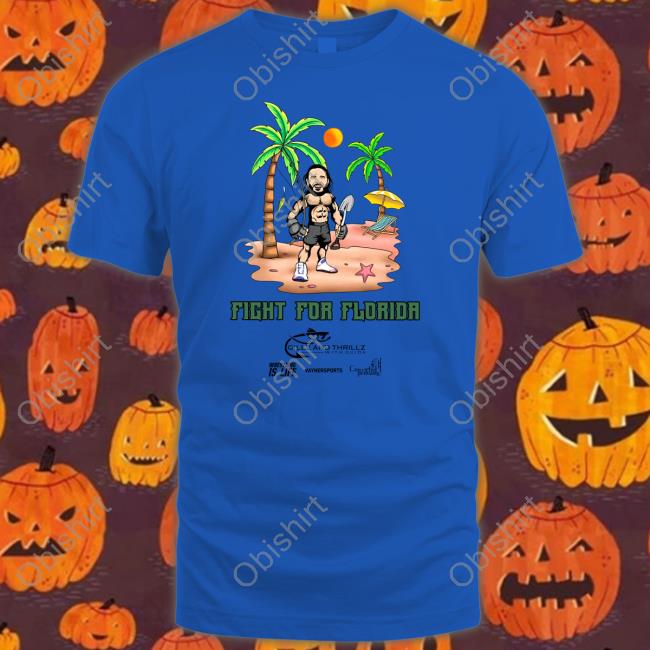 Clay Guida Fight For Florida Gillz And Thrillz With Guida T Shirt