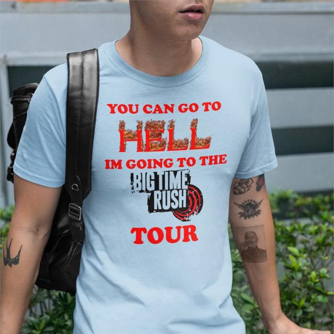 You Can Go To Hell Shirt
