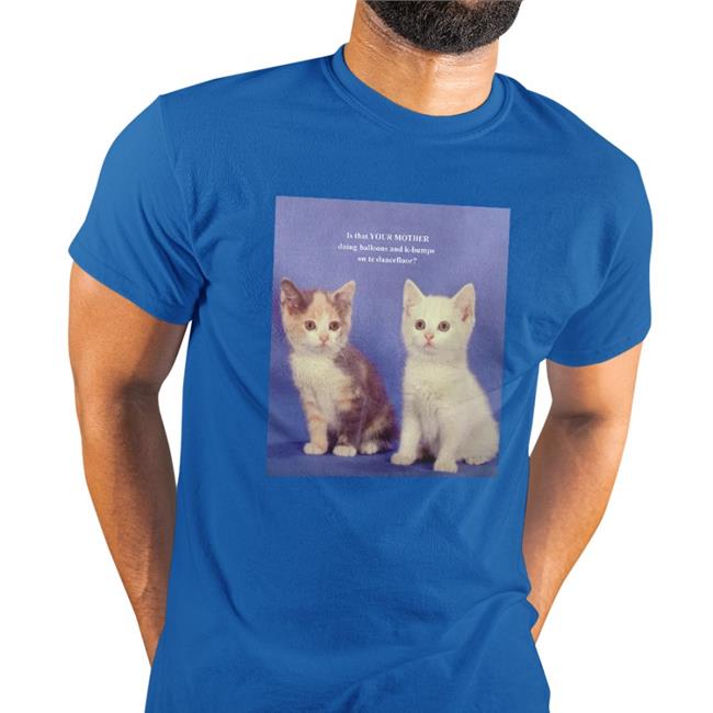Is That Your Mother Doing Balloons And K Bumps On The Dancefloor T Shirt Poorly Translated Shirts Thegoodshirts Merch Is That Your Mother Doing Balloons And K Bumps On The Dancefloor Shirt