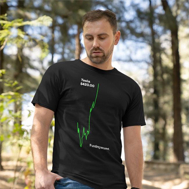 Vincent13031925 Tesla $42000 Funding Secured T Shirt