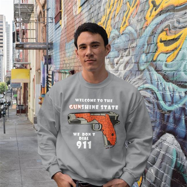 Shirts With Threatening Auras Welcome To The Gunshine State We Don't Dial 911 Shirts