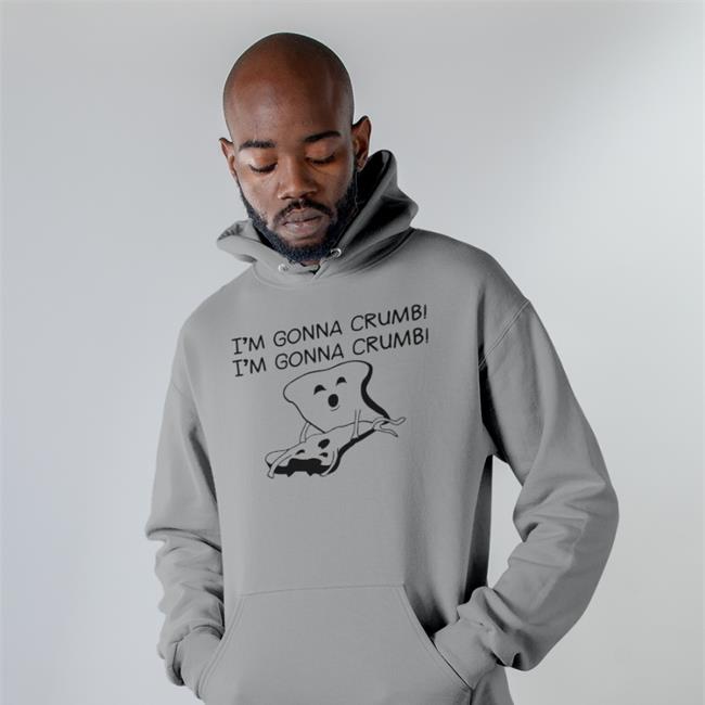 Shirts That Go Hard Store I'm Gonna Crumb Tee Shirt