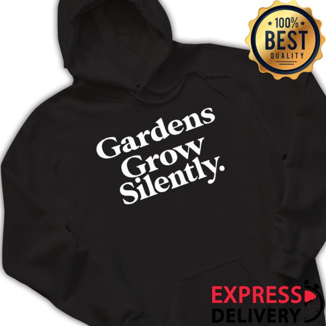 Yaktown Don’T Back Down Gardens Grow Silently shirt Yaktown Don’T Back Down Gardens Grow Silently shirt