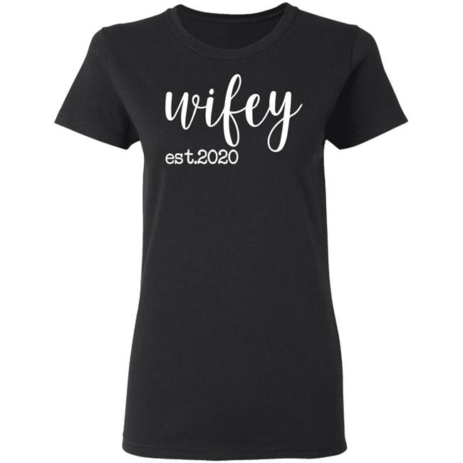 wifey est 2020 shirt black hoodie t shirt wifey est 2020 shirt black hoodie t shirt