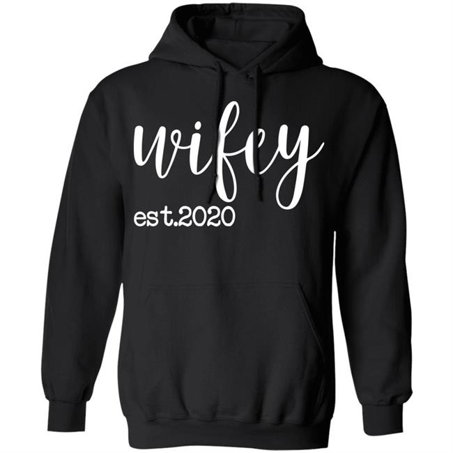 wifey est 2020 shirt black hoodie t shirt wifey est 2020 shirt black hoodie t shirt