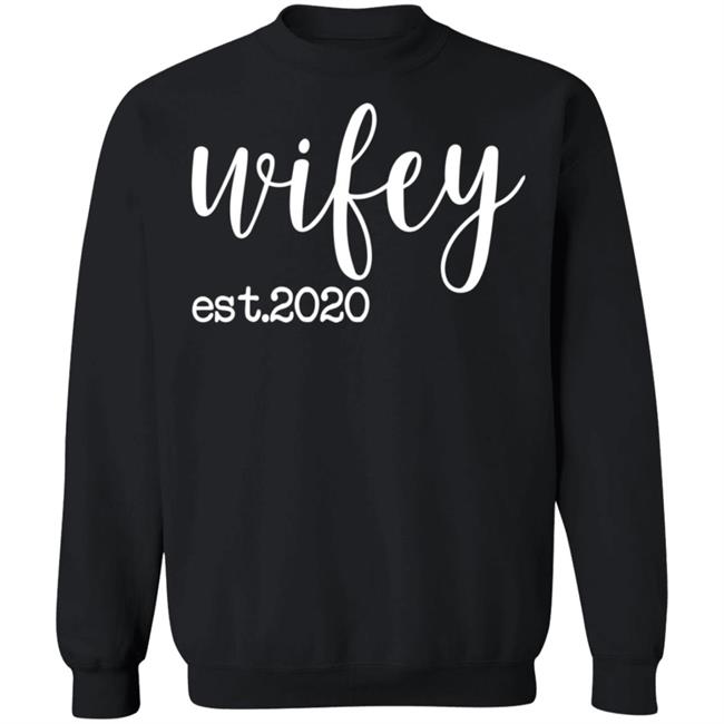 wifey est 2020 shirt black hoodie t shirt wifey est 2020 shirt black hoodie t shirt