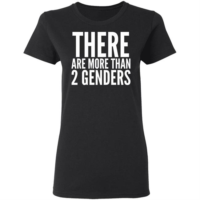 there are more than two genders shirt black there are more than two genders shirt black