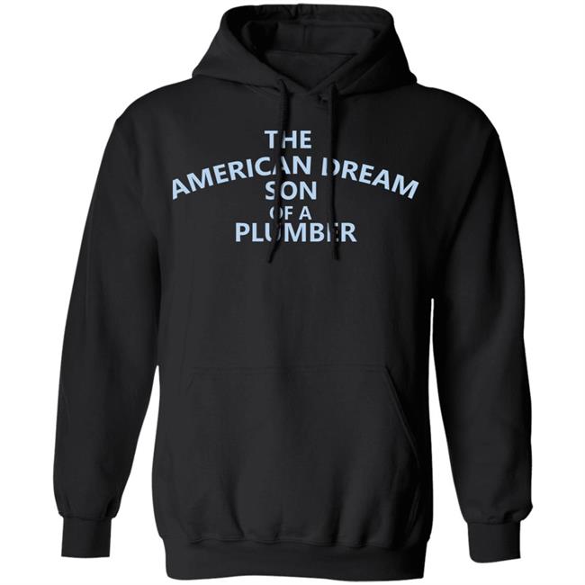 son of a plumber Shirt black hoodie t shirt son of a plumber Shirt black hoodie t shirt