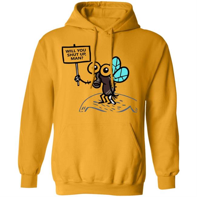 will you shut up man shirt white hoodie will you shut up man shirt white hoodie