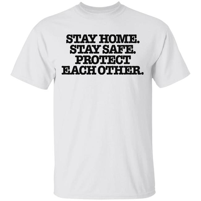 Stay home stay safe shirt