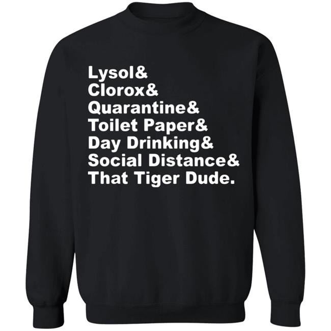 Lysol Clorox Quarantine Toilet paper Day Drinking t shirt Lysol Clorox Quarantine Toilet paper Day Drinking t shirt