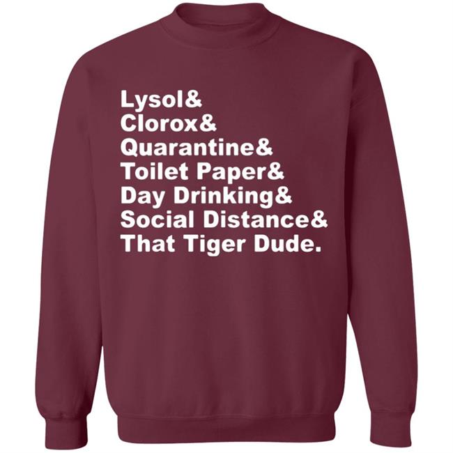 Lysol Clorox Quarantine Toilet paper Day Drinking t shirt Lysol Clorox Quarantine Toilet paper Day Drinking t shirt