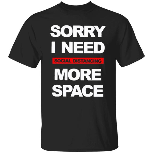Social Distancing More Space Shirt