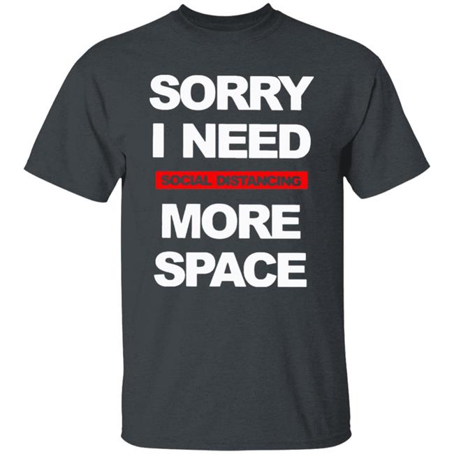 Social Distancing More Space Shirt Social Distancing More Space Shirt