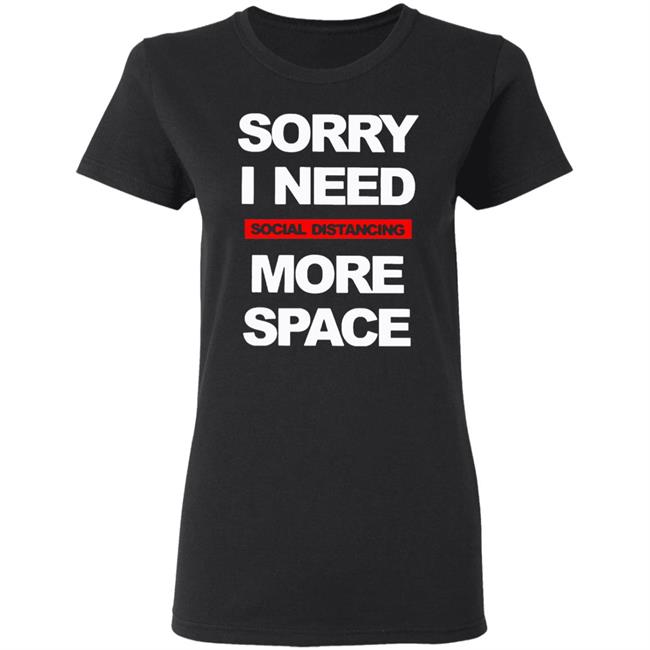 Social Distancing More Space Shirt Social Distancing More Space Shirt