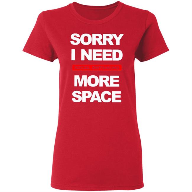 Social Distancing More Space Shirt Social Distancing More Space Shirt