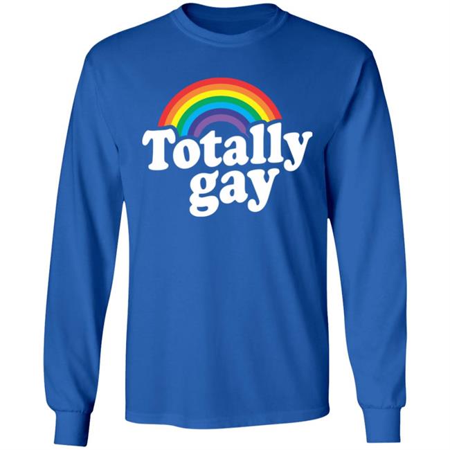 Totally Gay Hoodie T Shirt Cothing Plus Size Totally Gay Hoodie T Shirt Cothing Plus Size