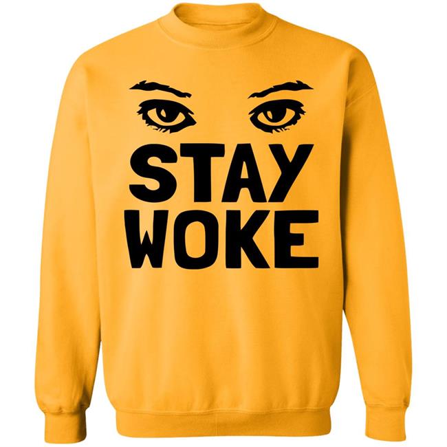 Stay Woke T Shirt With Eyes Stay Woke T Shirt With Eyes