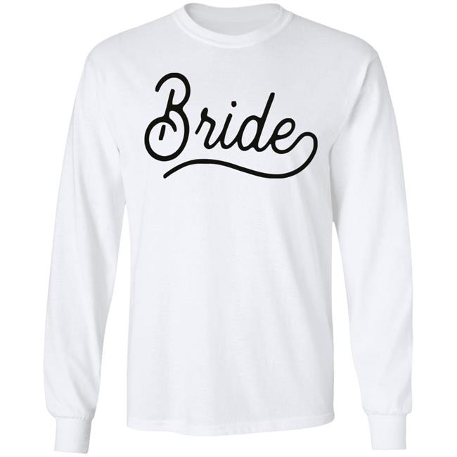 Bride Sweatshirt White Hoodie T Shirt Bride Sweatshirt White Hoodie T Shirt