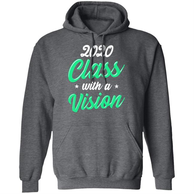 Seniors 2020 Class With a Vision Blach Hoodie T Shirt Seniors 2020 Class With a Vision Blach Hoodie T Shirt